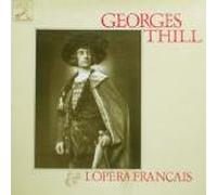 Georges THILL - l'opera français