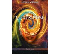 Georges Vermard La raison d'être (Tascabile)