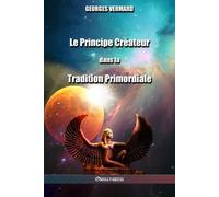 Georges Vermard Le Principe Créateur dans la Tradition Primordiale (Tascabile)