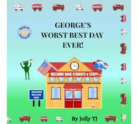 George's Worst Best Day Ever!
