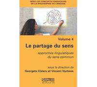 Georgeta Cislaru Vincent Nyckees Le partage du sens (Tascabile)