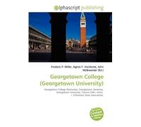 Georgetown College (Georgetown University): Georgetown College (Kentucky), Georgetown, Kentucky, Georgetown University, Chester Gillis, James J. O'Donnell, Dean (education).