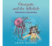 Georgette and the Jellyfish: Adventures in Juan-les-Pins