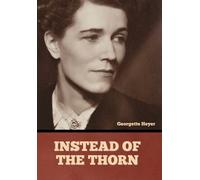 Georgette Heyer Instead of the Thorn (Copertina rigida)