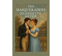 Georgette Heyer The Masqueraders (Tascabile)