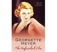 Georgette Heyer The Unfinished Clue (Tascabile)