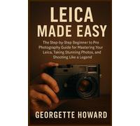 Georgette Howard Leica Camera Made Easy (Tascabile)