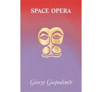 Georgi Gospodinov Space Opera (Tascabile)
