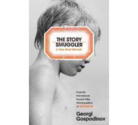 Georgi Gospodinov The Story Smuggler (Copertina rigida)