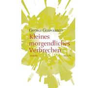Georgi Gospodinov Uwe Kolbe Alexander S Kleines morgendliches (Copertina rigida)