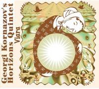 Georgi Kornazov's Horizons Quintet Viara (CD) Album