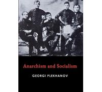 Georgi Plekhanov Anarchism and Socialism (Tascabile)