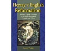 Georgi Vasilev Heresy and the English Reformation (Tascabile)