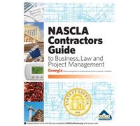 Georgia 3rd Edition, NASCLA Contractors Guide to Business, Law and Project Management