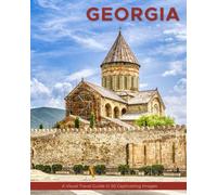 Georgia: A Visual Travel Guide in 50 Capitvating Images