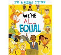 Georgia Amson-Bradshaw I'm a Global Citizen: We're All Equal (Tascabile)
