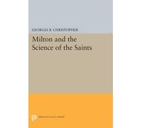Georgia B. Christopher Milton and the Science of the Saints (Tascabile)