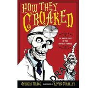 Georgia Bragg How They Croaked (Tascabile)