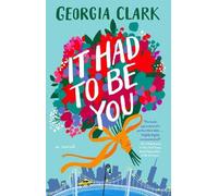 Georgia Clark It Had to Be You (Tascabile)