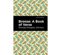 Georgia Douglas Johnson Bronze: A Book of Verse (Copertina rigida) Mint Editions
