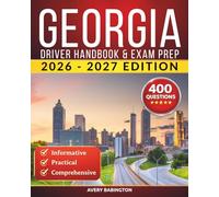 Georgia Driver Handbook & Exam Prep: 400 Practice Questions, Road Signs Guide & Complete Study Manual for the Georgia DDS Driver’s License Test