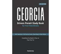 Georgia Drivers Permit Study Book: For First-Time Drivers: 400+ Practice Questions and Full-Length Practice Exams to Pass