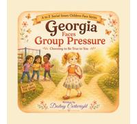 Georgia Faces Group Pressure: Choosing to Be True to You