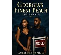 Georgia Finest Peach "The Finale"