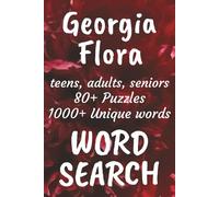 Georgia Flora Word Search Book: Word Searches with Easy to Read Print about Flora found in Georgia, Trees, Flowers, Plants and More | 6x9 inches, 166 ... Vacations, Free Times, and Nature Enthusiasts