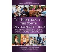 Georgia Hall The Heartbeat of the Youth Development Field (Copertina rigida)