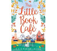 Georgia Hill The Little Book Café (Tascabile)