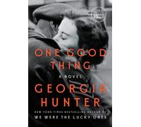 Georgia Hunter One Good Thing (Tascabile)
