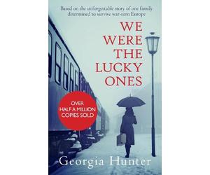 Georgia Hunter We Were the Lucky Ones (Tascabile)