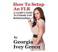 Georgia Ivey Green How to Set Up an Flr (Tascabile)