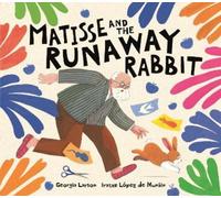 Georgia Larson Matisse and the Runaway Rabbit (Copertina rigida)