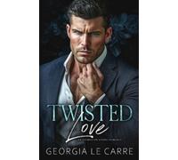 Georgia Le Carre Twisted Love (Tascabile)