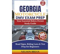 Georgia Motorcycle DMV EXAM PREP: Your Essential Riders Permit Study Guide - Road Signs, Riding Laws & Test Prep for Beginners