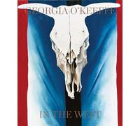 Georgia O'keeffe: In the West