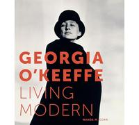 Georgia O'keeffe: Living Modern [Lingua Inglese]