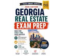 Georgia Real Estate Exam Prep 2026-2027: 375 Practice Questions, Georgia Exam Traps, 5 Visual Study Tools, 7-Day Study Plan + 48-Hour Cram Plan