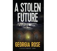 Georgia Rose A Stolen Future (A Shade Darker Book 4) (Copertina rigida)