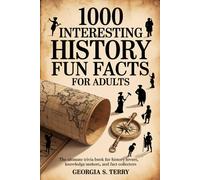 Georgia S. Terr 1000 Interesting History Fun Facts for Adults: The U (Tascabile)