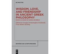 Georgia Sermamog Wisdom, Love, and Friendship in Ancient Gre (Copertina rigida)