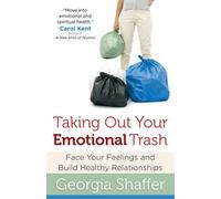 Georgia Shaffer Taking Out Your Emotional Trash (Tascabile)