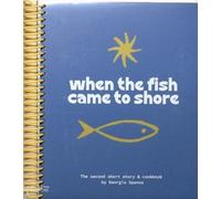 Georgia Spanos When the fish came to shore (Copertina rigida)