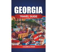 Georgia Travel Guide 2026: Exploring the Attractions, Hidden Gems, Local Culture in Savannah, Atlanta and Augusta for Adventures