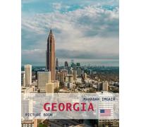 Georgia USA: A Timeless Visual Journey - A Coffee Table Photo Collection