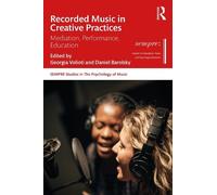 Georgia Volioti Recorded Music in Creative Practices (Copertina rigida)