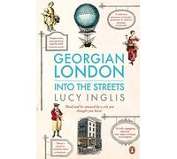 Lucy Inglis Georgian London (Tascabile)