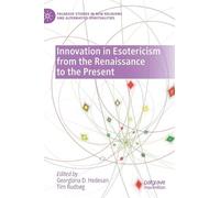 Georgiana D. He Innovation in Esotericism from the Renaissanc (Copertina rigida)